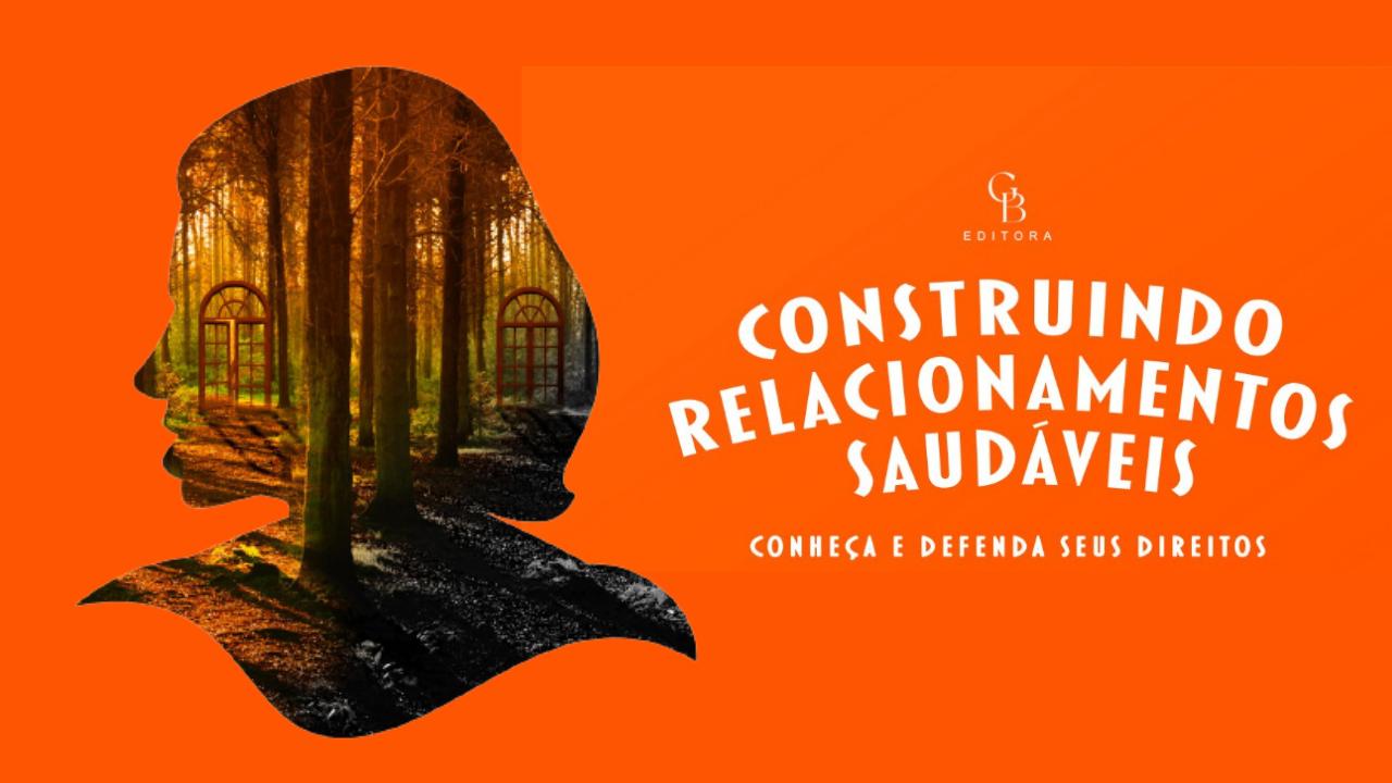 Lançamento do livro Construindo Relacionamentos Saudáveis