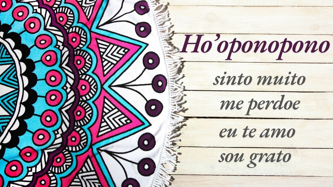 Gratidão e a oração do Ho’oponopono