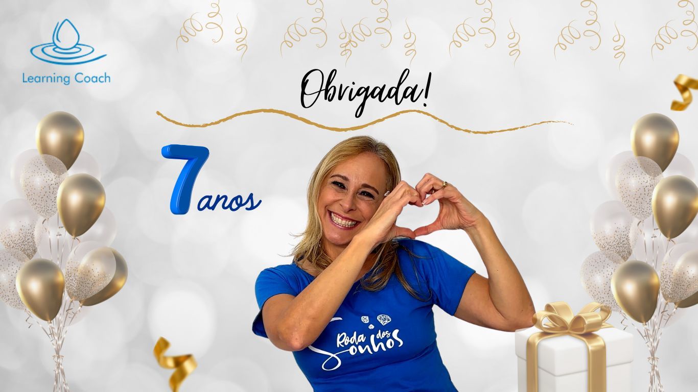 Learning Coach - 7 anos de aprendizado, Sonhos realizados e muita gratidão 🌟